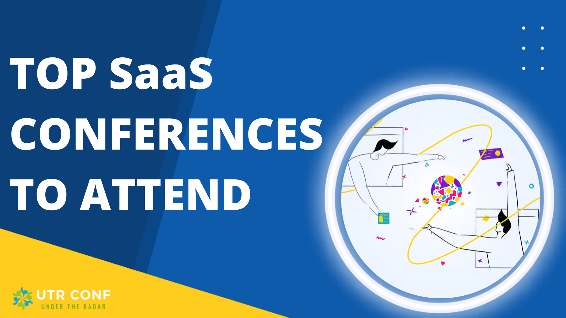 Best SaaS Conferences to Attend in 2023