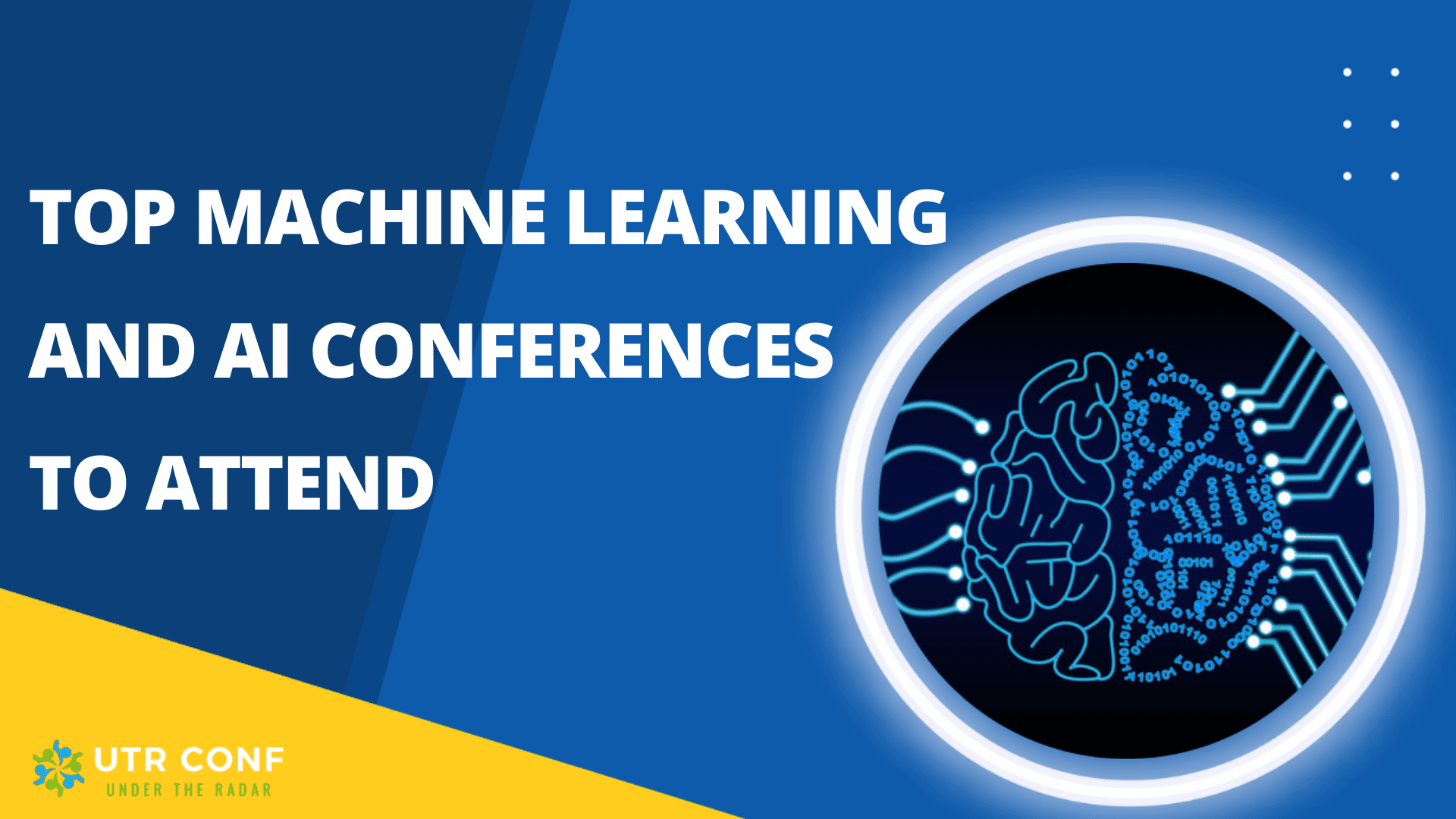 Top Machine Learning and AI Conferences to Attend in 2023