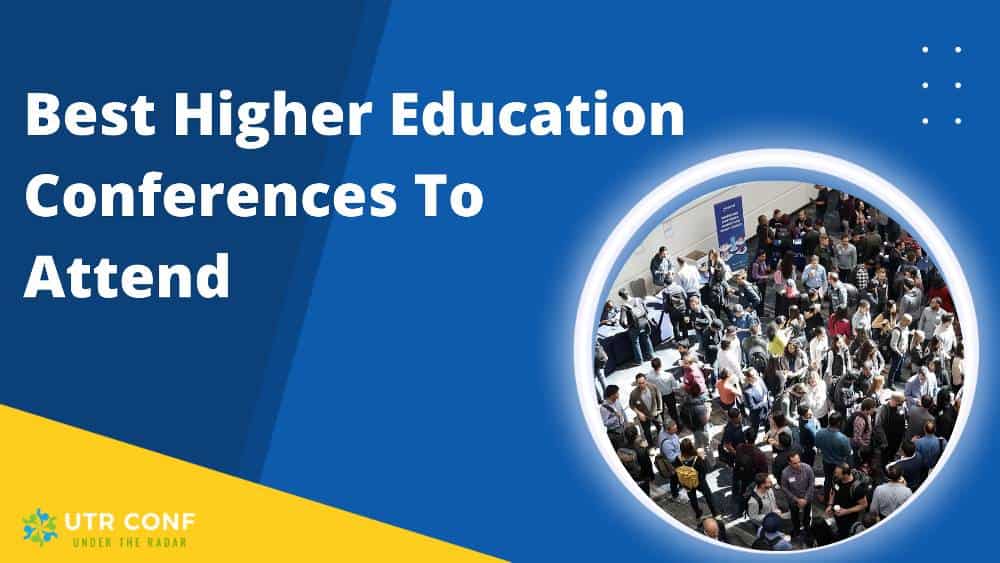 Best Higher Education Conferences in 2023