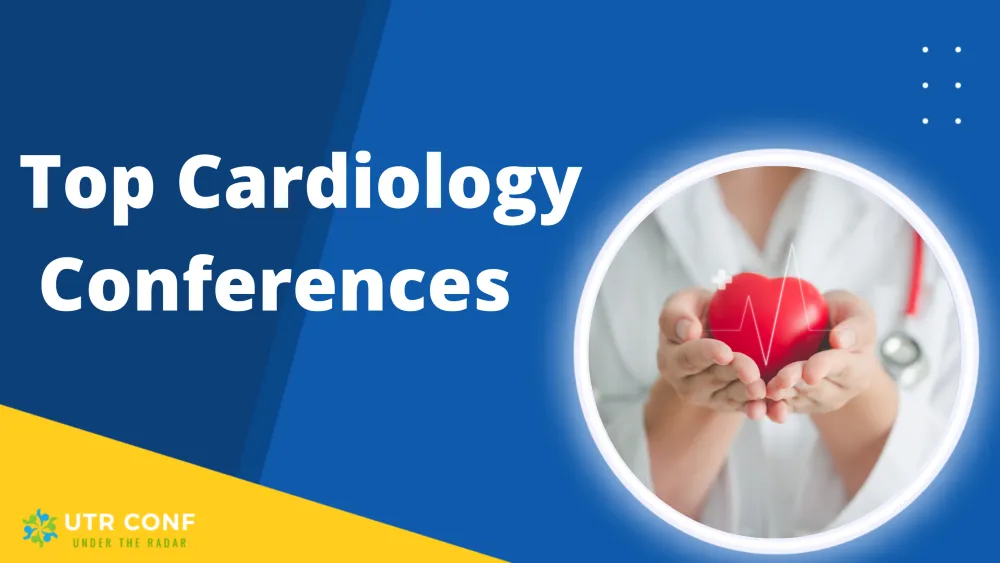 Top Cardiology Conferences 2023