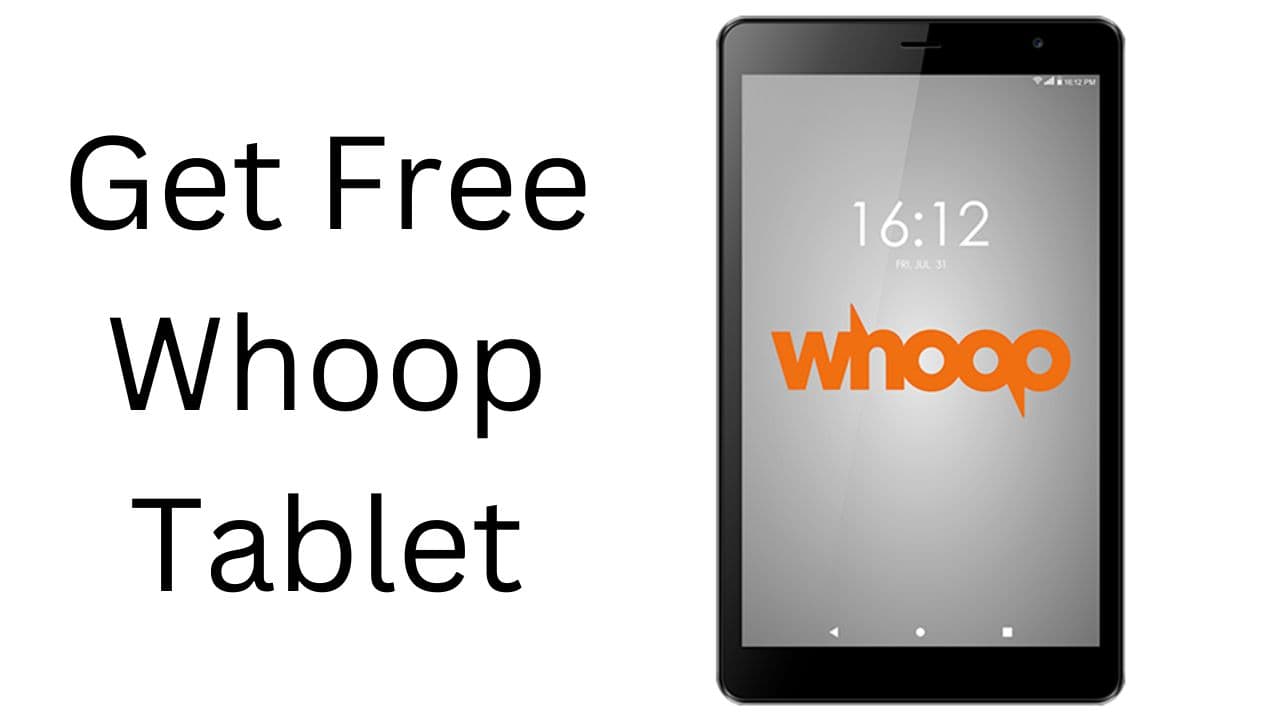 How to Get Free Whoop Tablet